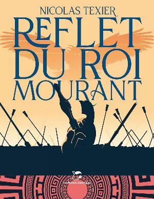 Nicolas Texier – Reflet du roi mourant